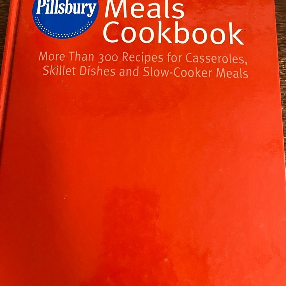Pillsbury “One-Dish Meals Cookbook” – 300+ Quick & Easy Recipes